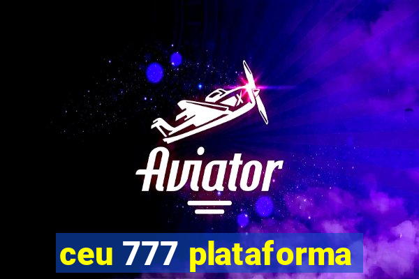 ceu 777 plataforma